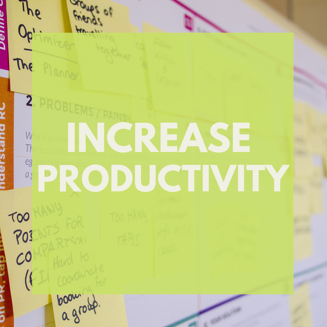 Increase Productivity
